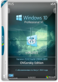 Windows 10 Professional VL 21H2 RU by OVGorskiy 08.2022 (x86-x64) (2022) Rus
