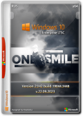 Windows 10 Enterprise LTSC (19044.3448) by OneSmiLe (x64) (2023) Rus
