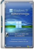 Windows 11 23H2 (22631.3155) Modified loT-Enterprise by KHMIELNYK MODS (x64) (2024) Rus