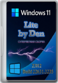 Windows 11 23H2 Build 22631.3235 Lite by Den (x64) (2024) Rus