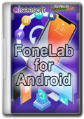 Aiseesoft FoneLab for Android 5.0.36 RePack (& Portable) by elchupacabra (x86-x64) (2024) Multi/Rus