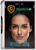 Topaz Gigapixel AI 7.1.3 RePack (& Portable) by elchupacabra (x64) (2024) Eng