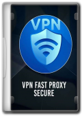 VPN Fast Proxy Secure v2.5.3 Mod (2024) Eng/Rus