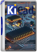 KiCad 8.0.6 (x64) (2024) Multi/Rus