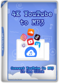 4K YouTube to MP3 25.0.0.0182 RePack & Portable by elchupacabra (x86-x64) (2025) Multi/Rus